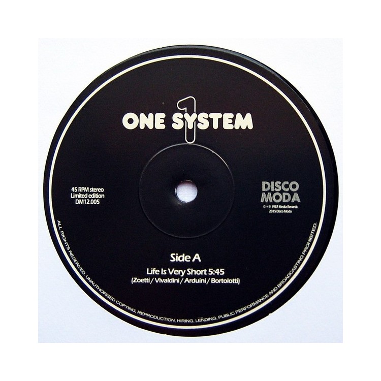 ONE SYSTEM - LIFE IS VERY SHORT (VINYL)
