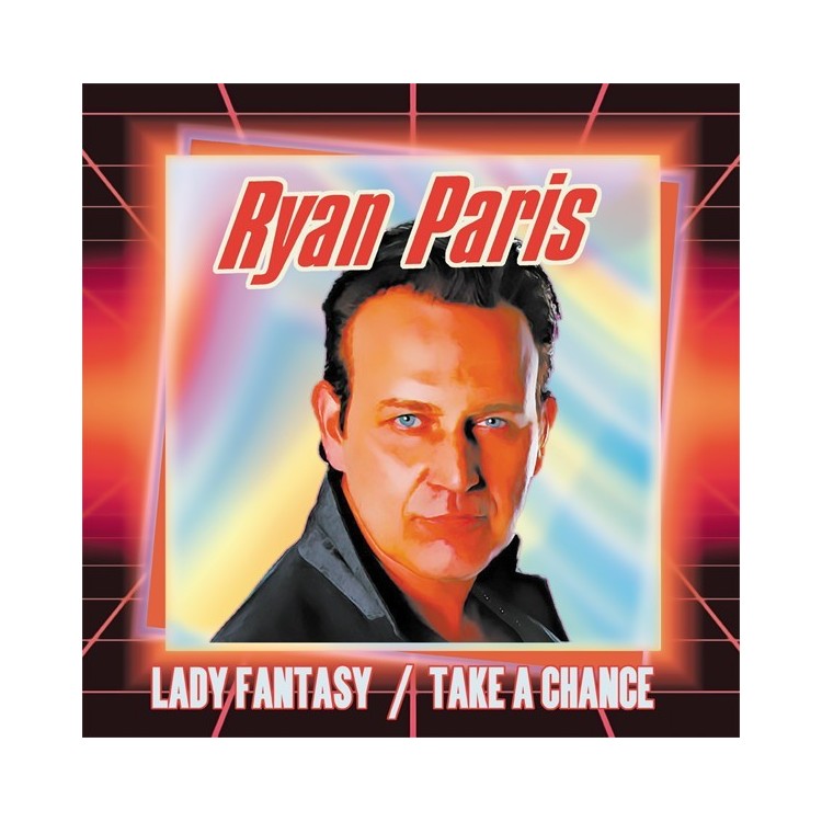 RYAN PARIS - LADY FANTASY / TAKE A CHANCE (VINYL)