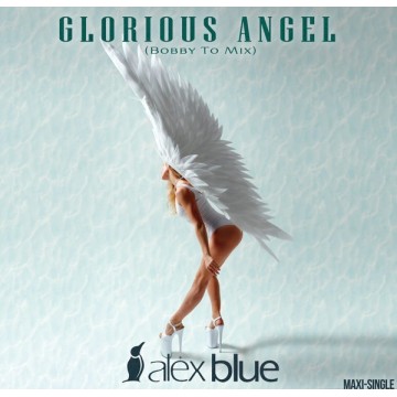 ALEX BLUE - GLORIOUS ANGEL (BOBBY TO MIX) (TURQUOISE VINYL)