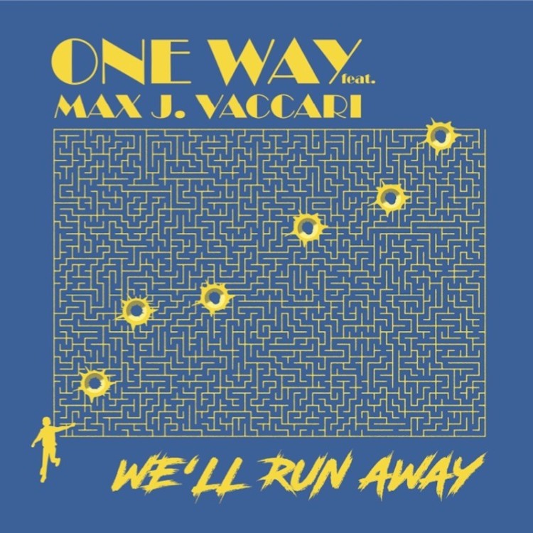 ONE WAY FEAT. MAX J. VACCARI - WE'LL RUN AWAY (VINYL)