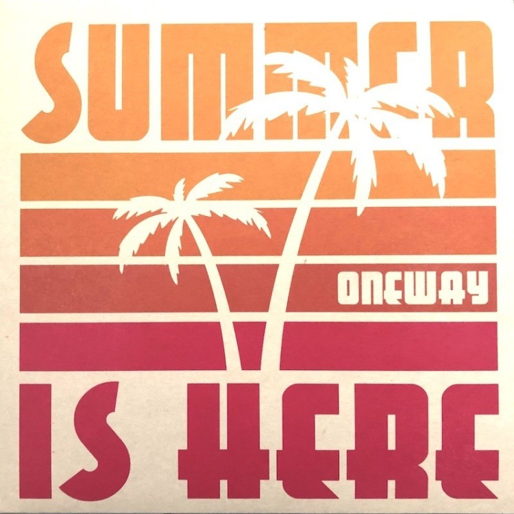 ONE WAY  - SUMMER IS HERE (VINYL)