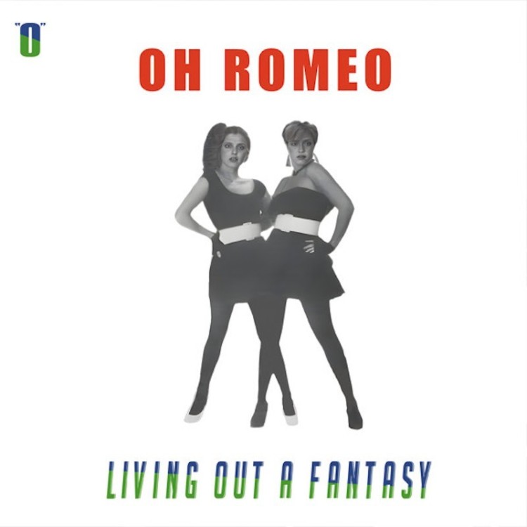 OH ROMEO - LIVING OUR A FANTASY - VINY