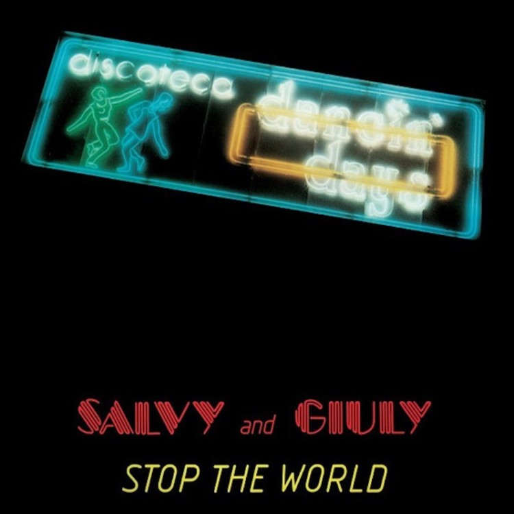 SALVY & GIULY - STOP THE WORLD (VINYL)