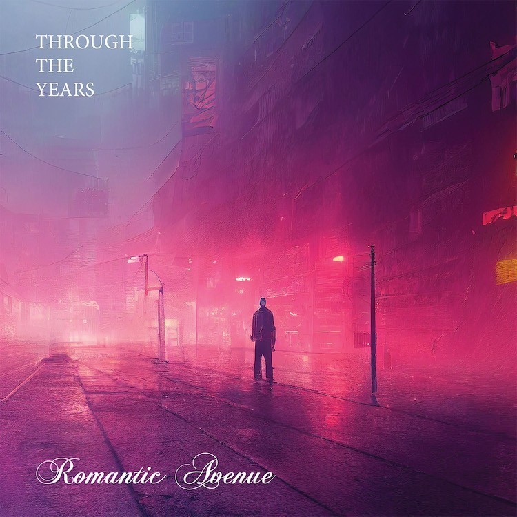 ROMANTIC AVENUE - THROUGH THE YEARS LP (TRANSPARENT VINYL)