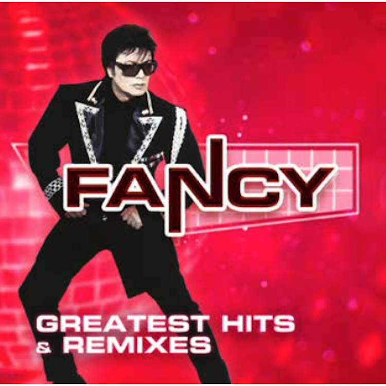 FANCY - GREATEST HITS & REMIXES (2CD)