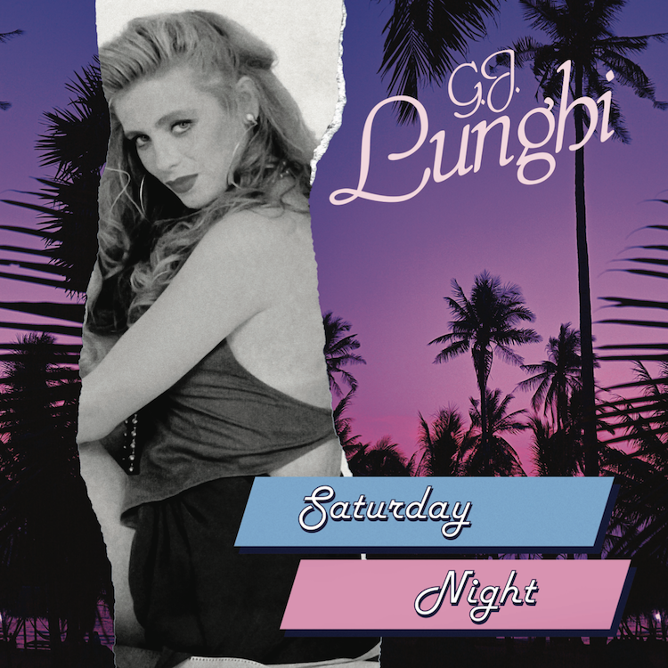 G.J. LUNGHI - SATURDAY NIGHT (VINYL)