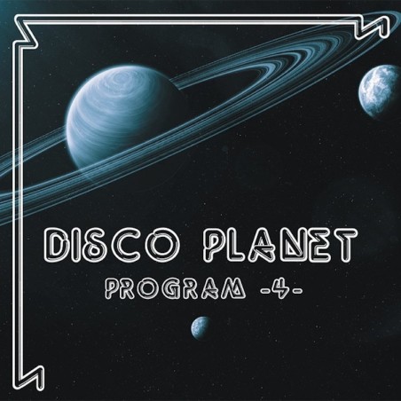 DISCO PLANET - PROGRAM 4 (VINYL) DISCO PLANET - PROGRAM 4 (VINYL)