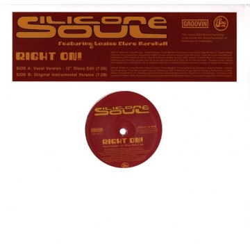 SILICONE SOUL FEAT. LOUÏSE CLARE MARSHALL - RIGHT ON!!! - VINYL