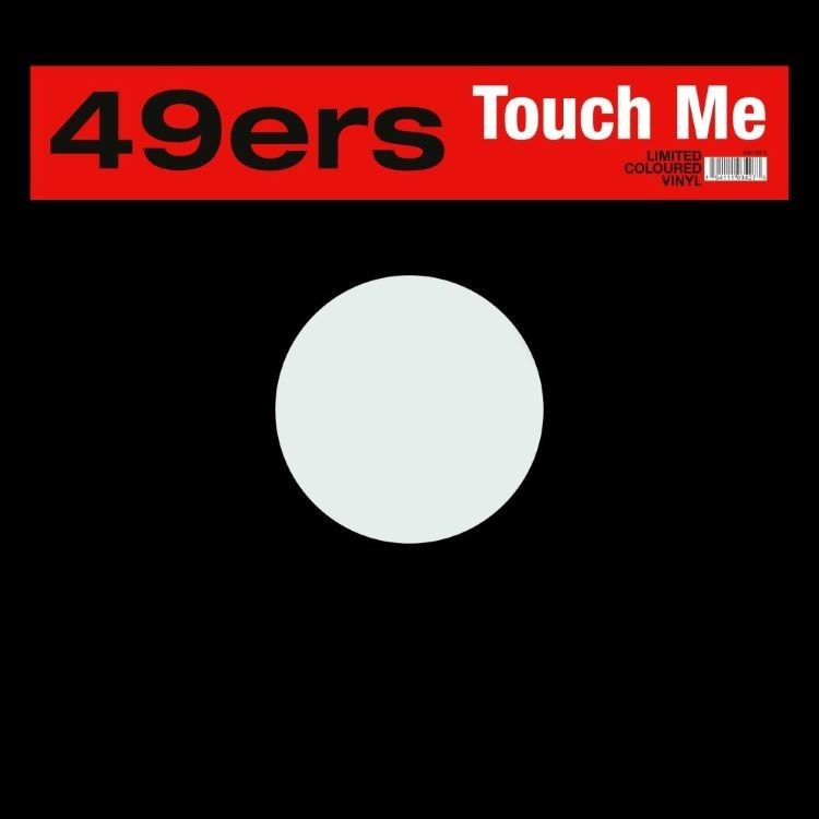 49ERS - TOUCH ME (VINYL)