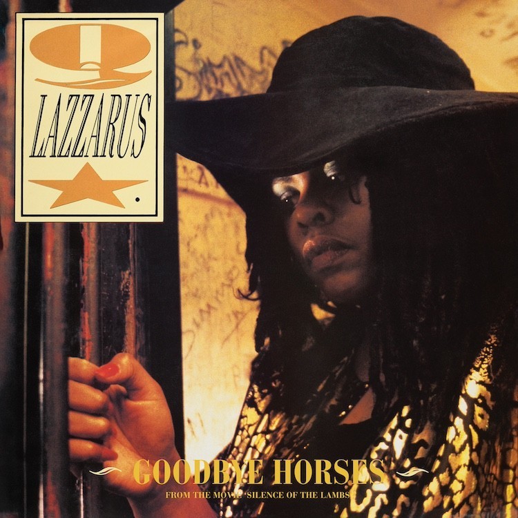 Q LAZZARUS - GOODBYE HORSES (VINYL)