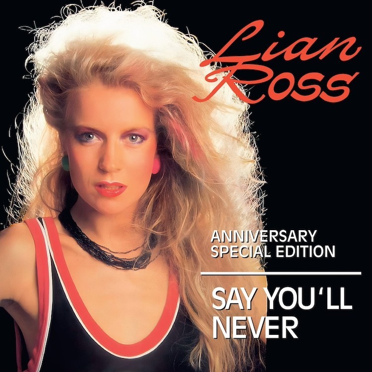 LIAN ROSS - SAY YOU'LL NEVER  (COLOURED VINYL)