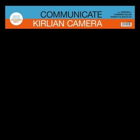 KIRLIAN CAMERA - COMMUNICATE (VINYL)