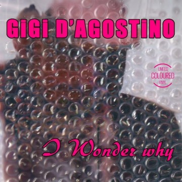 GIGI D'AGOSTINO - I WONDER WHY (PINK VINYL)