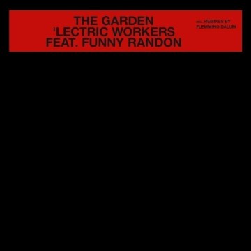 'LECTRIC WORKERS feat  FUNNY RANDON- THE GARDEN (VINYL)