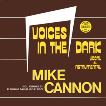 MIKE CANNON - VOICES IN THE DARK (COLOURED VINYL)