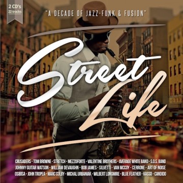 STREET LIFE - A DECADE OFF JAZZ, FUNK & FUSION (2CD)