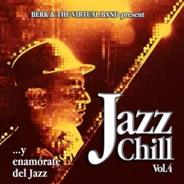BERK & THE VIRTUAL BAND - JAZZ CHILL Vol.4 (CD)