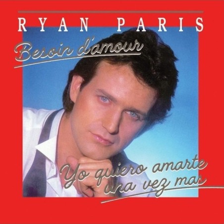 RYAN PARIS  - YO QUIERO AMARTE UNA VEZ MAS / BESOIN D'AMOUR (VINYL)