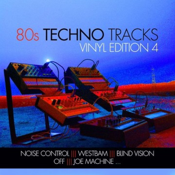 80s TECHNO TRACKS Vol.4 - VINYL EDITION
