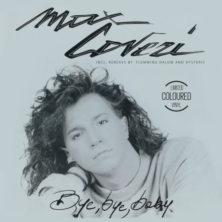 MAX COVERI - BYE BYE BABY (COLOURED VINYL)