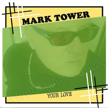 MARK TOWER - YOUR LOVE (VINYL)