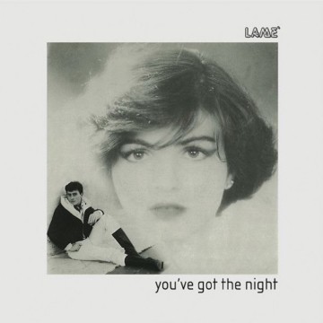 LAME' - YOU'VE GOT THE NIGHT (VINYL)