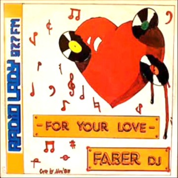 FABER DJ - FOR YOUR LOVE (COLOURED VINYL)