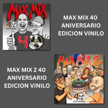 MAX MIX 40A VINILO + MAX MIX 2 40A VINILO