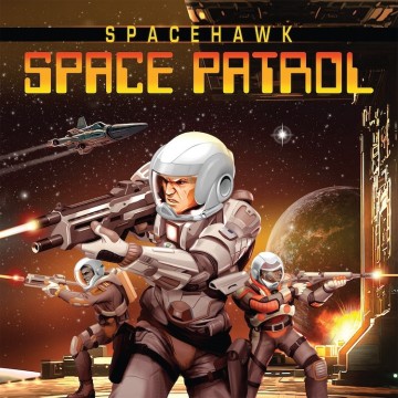 SPACE HAWK - SPACE PATROL (YELLOW VNYL)