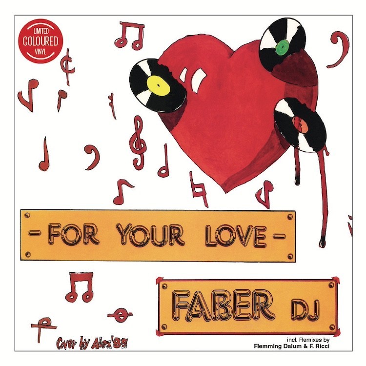 FABER DJ - FOR YOUR LOVE (COLOURED VINYL)