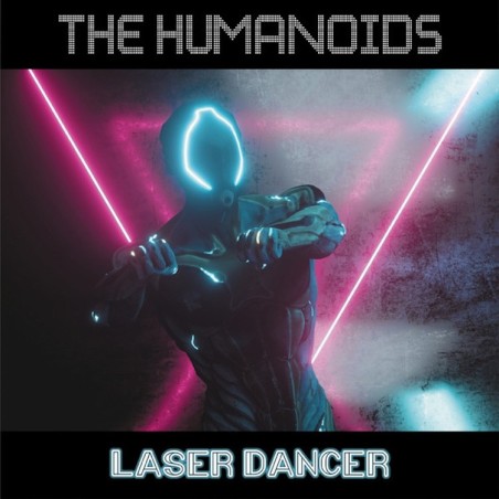THE HUMANOIDS - LASER DANCER (VINYL)