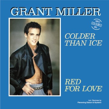 GRANT MILLER - COLDER THAN ICE / RED FOR LOVE (COLOURED VINYL)