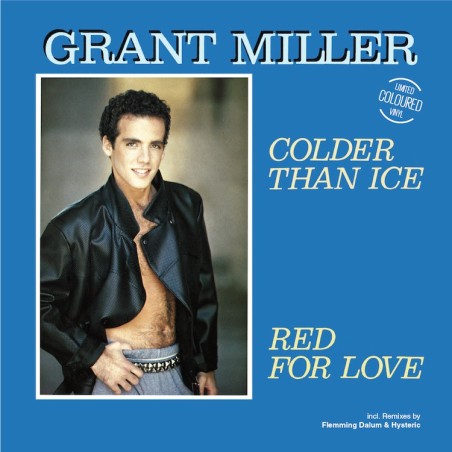 GRANT MILLER - COLDER THAN ICE / RED FOR LOVE (COLOURED VINYL)