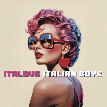 ITALOVE - ITALIAN BOYS (VINYL)