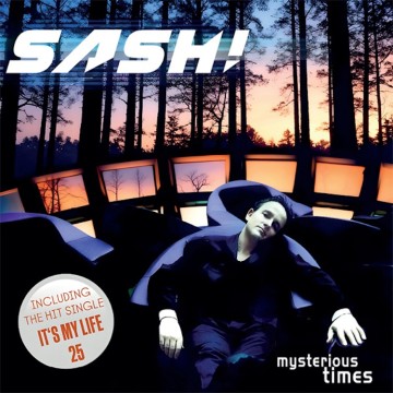 SASH - MYSTERIOUS TIMES / IT'S MY LIFE (SPLATTERED WHITE AND BLACK)