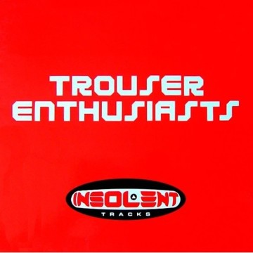 TROUSER ENTHUSIASTS - SWEET RELEASE (RED VINYL)