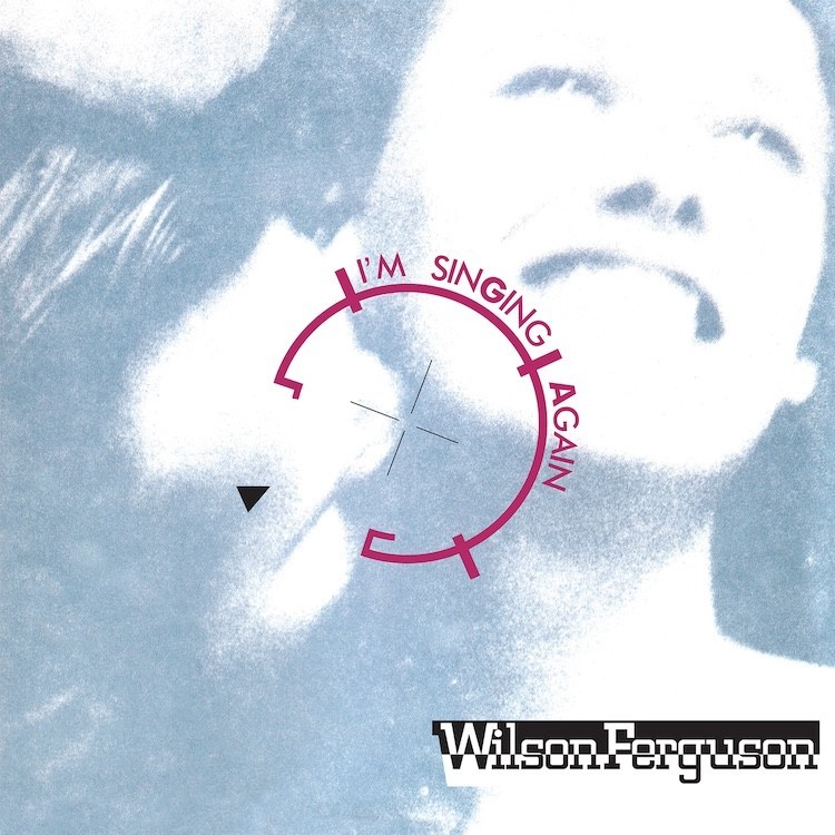WILSON FERGUSON - SINGIN' I'M HAPPY (VINYL)