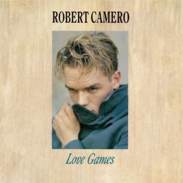 ROBERT CAMERO - LOVE GAMES / LET ME FALL IN LOVE (VINYL)