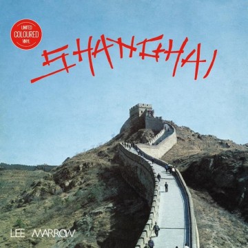 LEE MARROW - SHANGAI (SPLATTED VINYL)