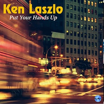 KEN LASZLO - PUT YOUR HANDS UP (VINYL)