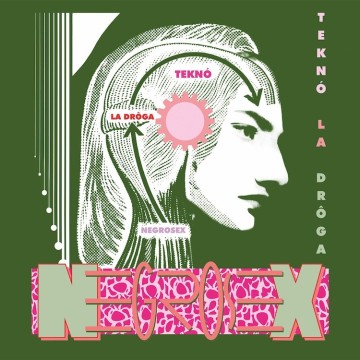 NEGROSEX – TEKNO LA DROGA (VINYL)