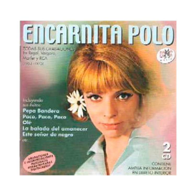 ENCARNITA POLO - TODAS SUS GRABACIONES EN REGAL,VERGARA, MARFER Y RCA (1963-1975)